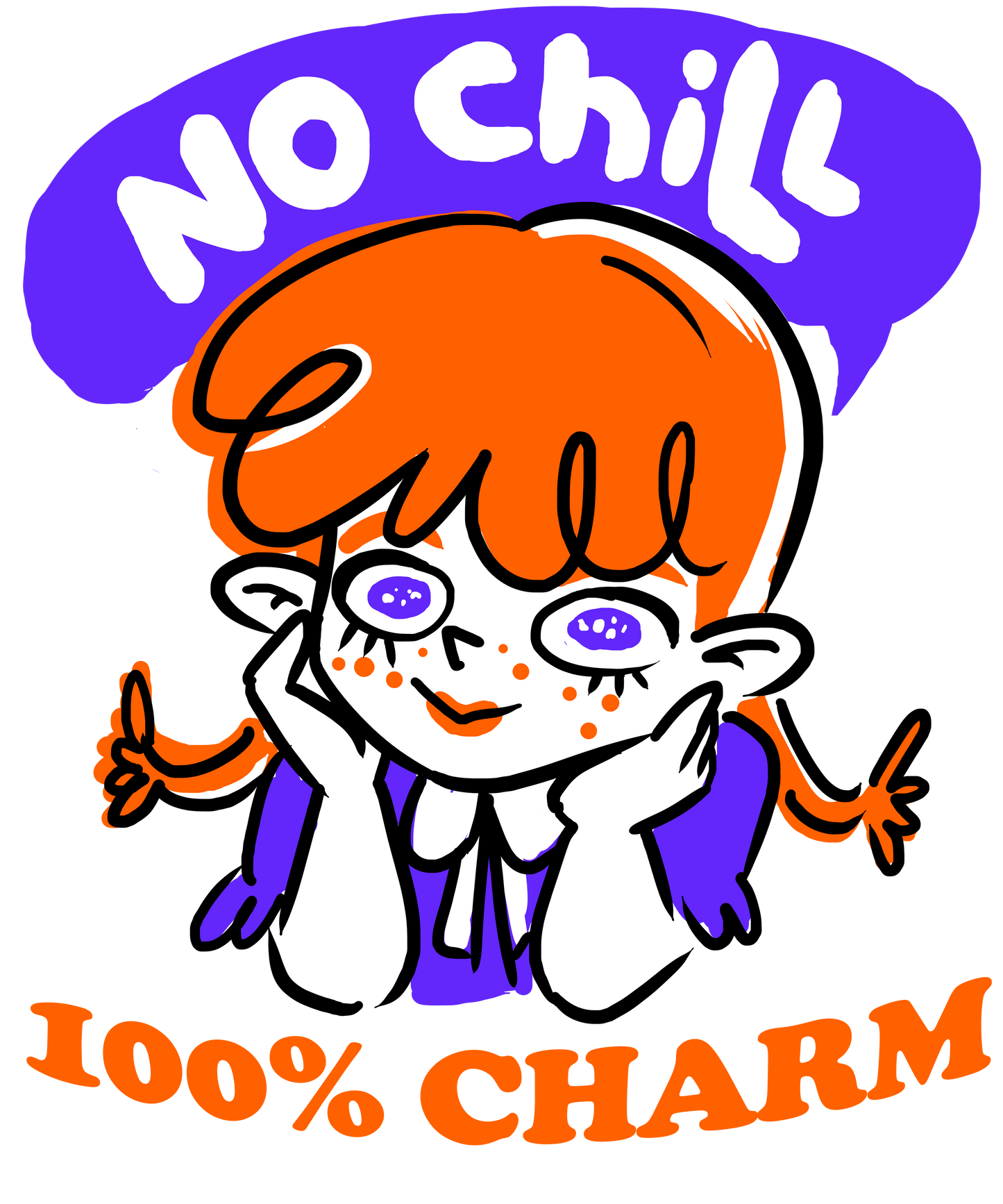 No Chill 100% Charm - Women's Relaxed T-Shirt